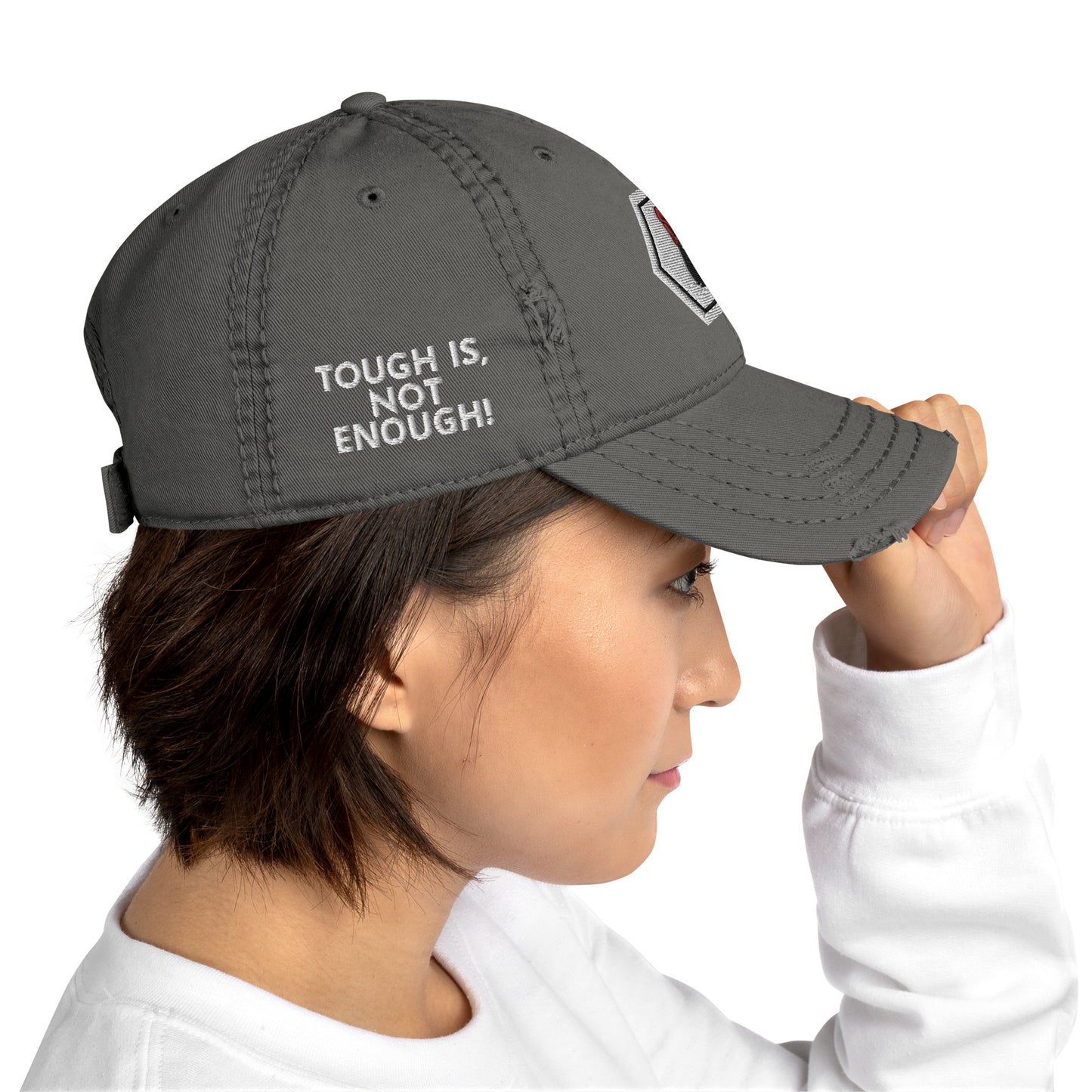 "Tough is not Enough" Cap