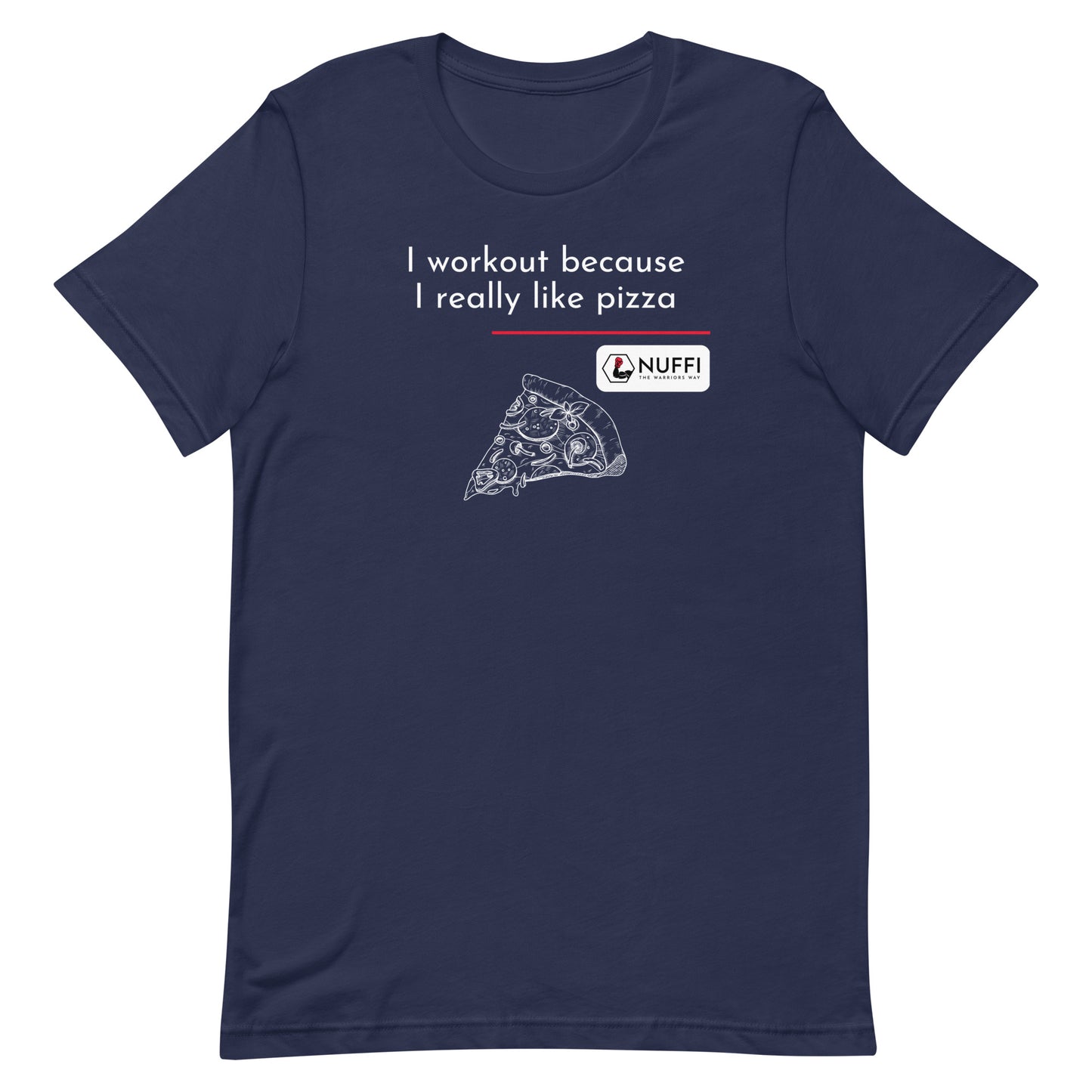 Ladies I work out because I really like pizza T-Shirt